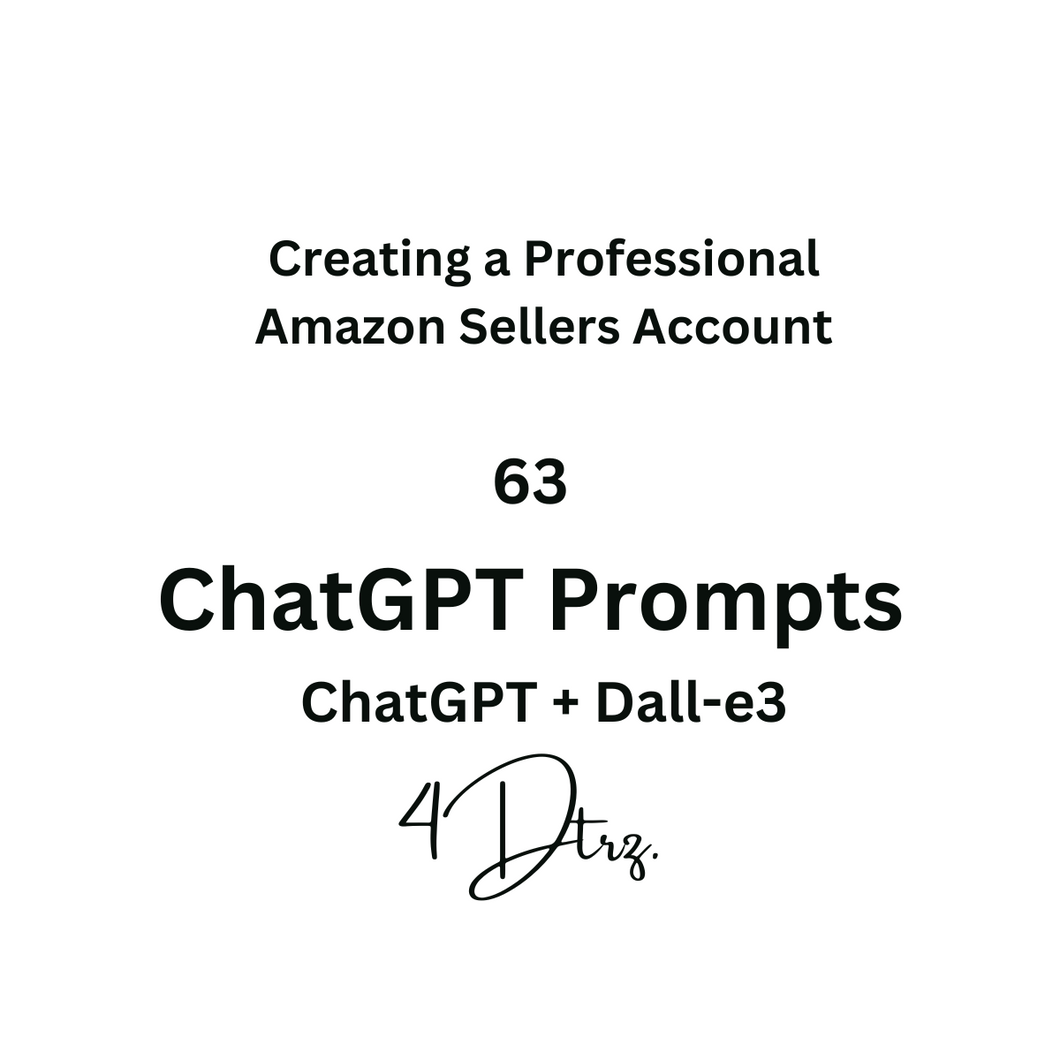 ChatGPT Prompts-Creating A Professional Amazon Sellers Account *Prompts Only*